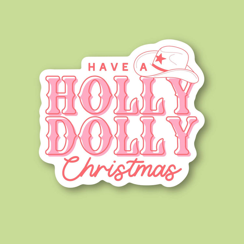 Have a holly dolly christmas, pink aesthetic holiday sticker
