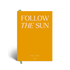 Guided Travel Journal, A5 Hardcover - Follow The Sun