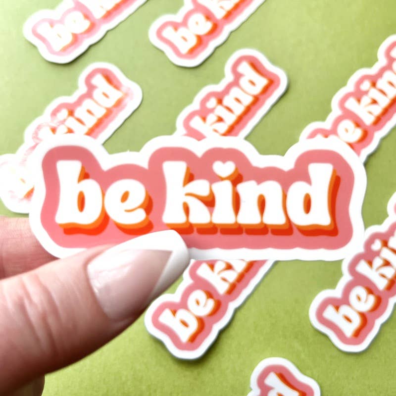 Be Kind, Vinyl Sticker