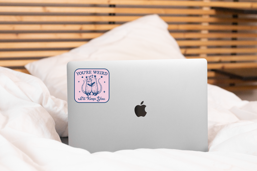 You're Weird I'll Keep You Sticker - possum, cute, love