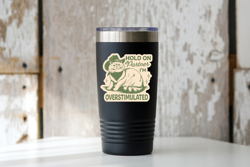 Hold on Partner I'm Overstimulated Sticker - cat, cowboy