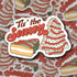 Tis athe Season for Snack Cakes Sticker